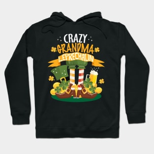 Crazy Grandma Leprechaun St. Patrick's Day Funny T-shirt Hoodie